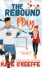 [Love on Thin Ice 02] • The Rebound Play